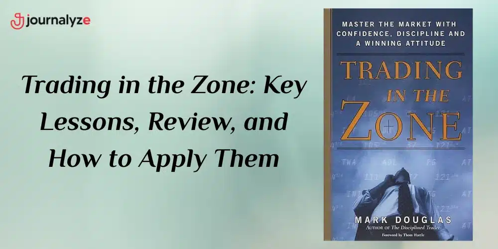 Trading in the Zone